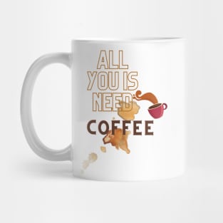 All You Is Need Coffee, 'coffee then cows' Mug